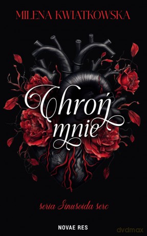 Chroń mnie - Milena Kwiatkowska [KSIĄŻKA]