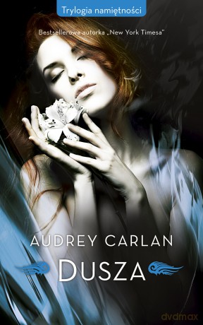 Dusza. Trylogia namiętności - Audrey Carlan [KSIĄŻKA]