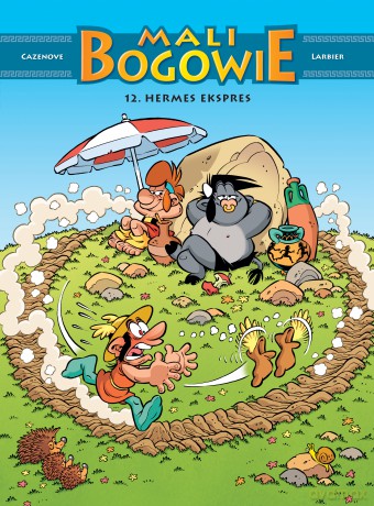 Hermes ekspres. Tom. Mali Bogowie (Tom 12) - Christophe Cazenove, Philippe Larbier [KOMIKS]