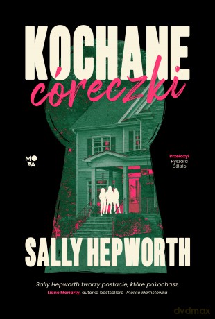 Kochane córeczki - Sally Hepworth [KSIĄŻKA]