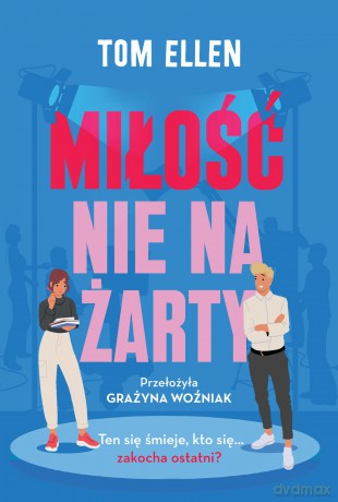 Miłość nie na żarty - Tom Ellen [KSIĄŻKA]