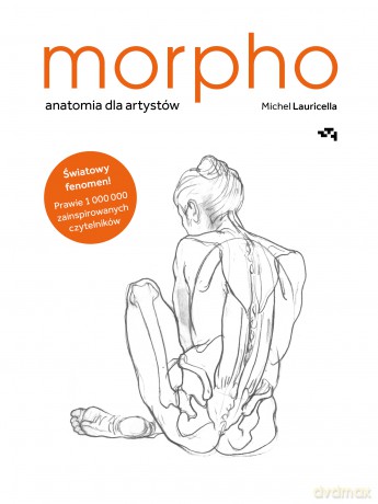 Morpho. Anatomia dla artystów - Michel Lauricella [KSIĄŻKA]