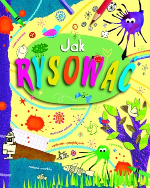 Jak rysować [KSIĄŻKA]