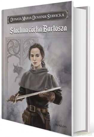 Stachna córka Bartosza. Saga Rodu Wezenborgów - Donata Maria Dominik-Stawicka, Kazimierz Wasilewski [KSIĄŻKA]