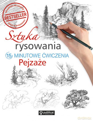 Sztuka rysowania.15-minutowe ćwiczenia. Pejzaże [KSIĄŻKA]