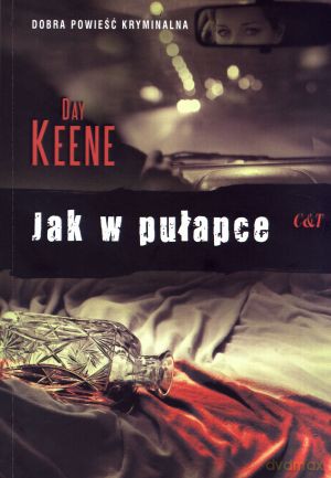 Jak w pułapce - Day Keene [KSIĄŻKA]
