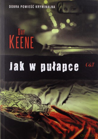 Jak w pułapce - Day Keene [KSIĄŻKA]