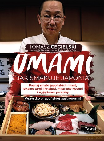 Umami. Jak smakuje Japonia - Tomasz Cegielski [KSIĄŻKA]