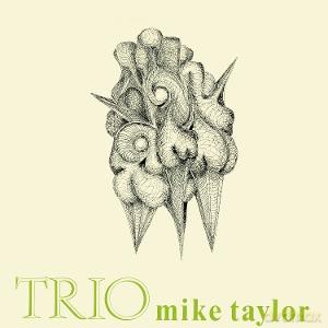 Mike Taylor Trio: Trio [Winyl]