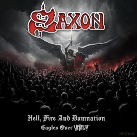 Saxon: Hell, Fire And Damnation - Eagles Over Hellfest [2CD]