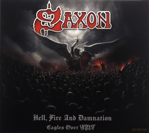 Saxon: Hell, Fire And Damnation - Eagles Over Hellfest [2CD]