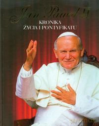 Jan Paweł II. Kronika życia i pontyfikatu - Andrzej Nowak [KSIĄŻKA]