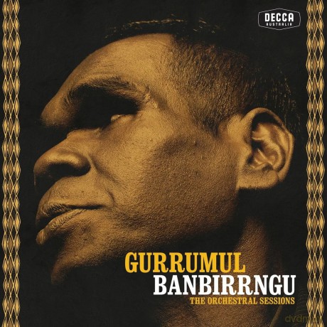 Gurrumul: Banbirrngu - The Orchestral Sessions [Winyl]