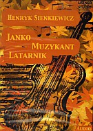 Janko muzykant. Latarnik - Henryk Sienkiewicz [Audiobook]