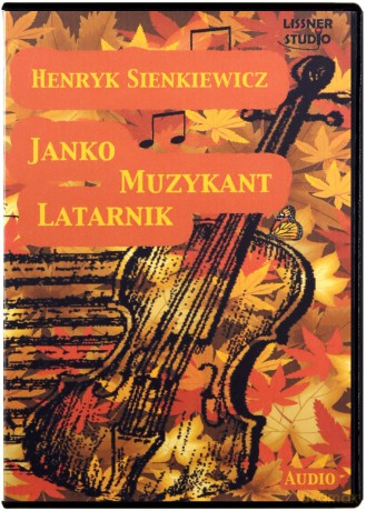 Janko muzykant. Latarnik - Henryk Sienkiewicz [Audiobook]