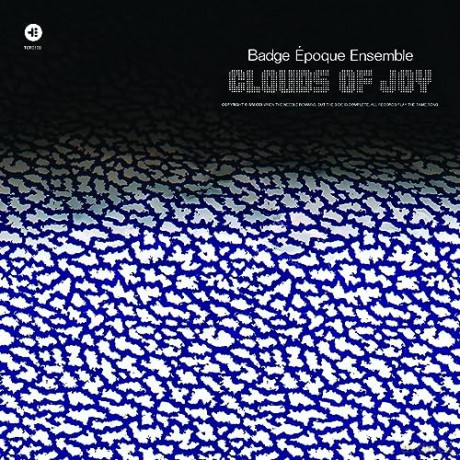 Badge Epoque Ensemble: Clouds Of Joy [Winyl]