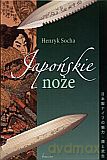 Japońskie noże - Henryk Socha [KSIĄŻKA]