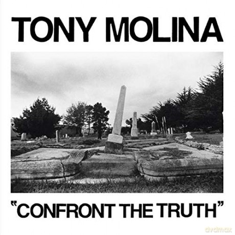 Tony Molina: Confront The Truth (Indie Exclusive) [Winyl]