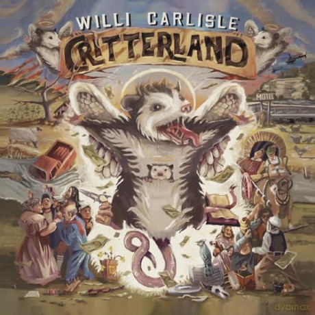Willi Carlisle: Critterland [CD]
