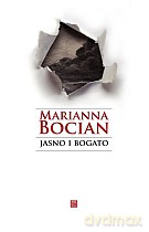 Jasno i bogato. Utwory poetyckie - Marianna Bocian [KSIĄŻKA]