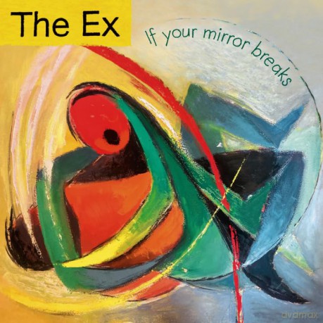 Ex: If Your Mirror Breaks [Winyl]