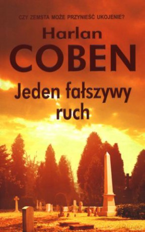 Jeden fałszywy ruch - Harlan Coben [KSIĄŻKA]