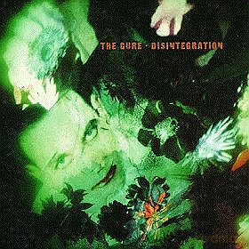 The Cure: Disintegration [CD]
