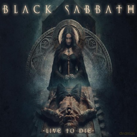 Black Sabbath: Live To Die [CD]