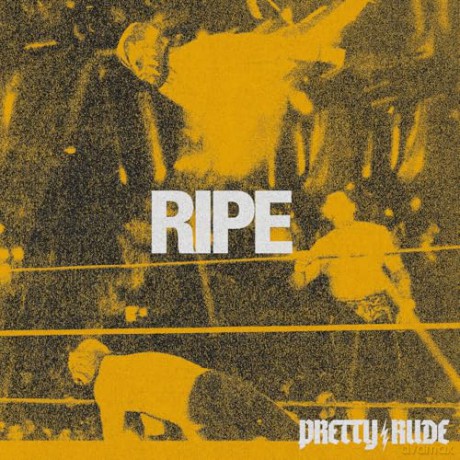 Pretty Rude: Ripe [Winyl]