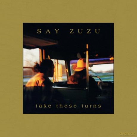 Say Zuzu: Take These Turns (Deluxe) [CD]