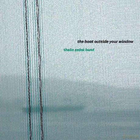Thalia Zedek Band: The Boat Outside Your Window [CD]