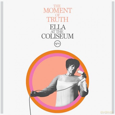 Ella Fitzgerald: The Moment Of Truth: Ella At The Coliseum [CD]