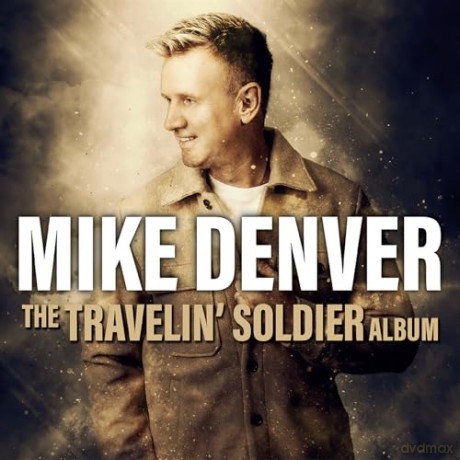 Mike Denver: The Travelin Soldier Album [CD]