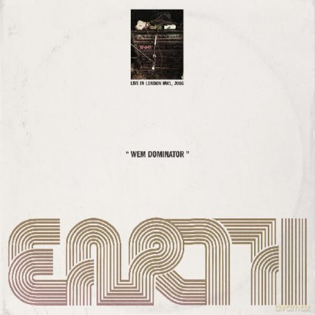 Earth: Wem Dominator (Live In London Nw1. 2016) [Winyl]