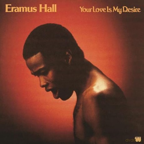Eramus Hall: Your Love Is My Desire [Winyl]