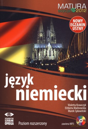 Język niemiecki. Poziom rozszerzony. Matura 2012 + CD - Elżbieta Malinowska, Marek Spławiński, Violetta Krawczyk [KSIĄŻKA]