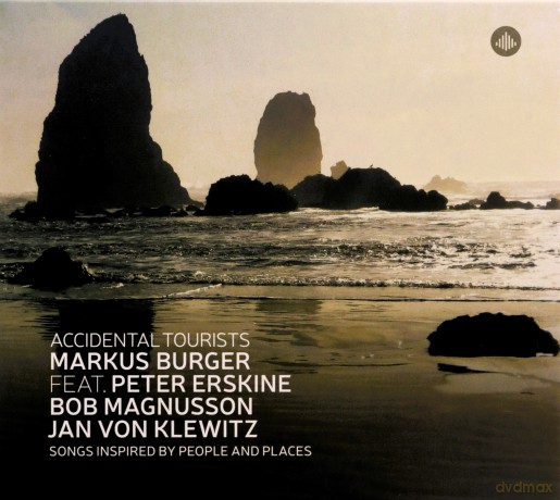 Markus Burger: Accidental Tourists - Songs inspired by people and places [CD]