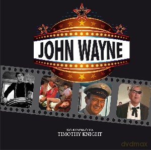 John Wayne. Retrospektywa - Timothy Knight [KSIĄŻKA]