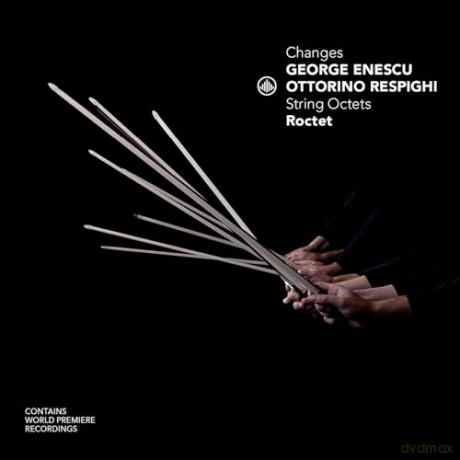 Roctet: Changes - George Enescu, Ottorino Respighi: String Octets [CD]