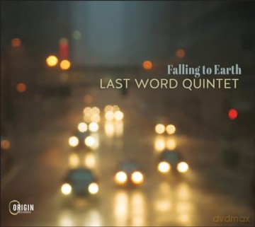 Last Word Quintet: Falling to Earth [CD]