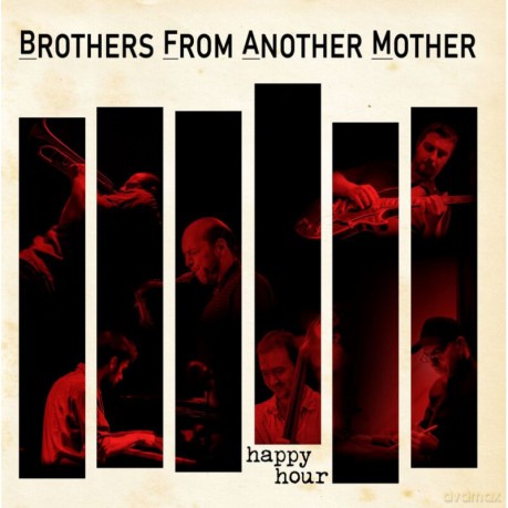 Brothers From Another Mother (B.F.A.M.): Happy Hour [CD]