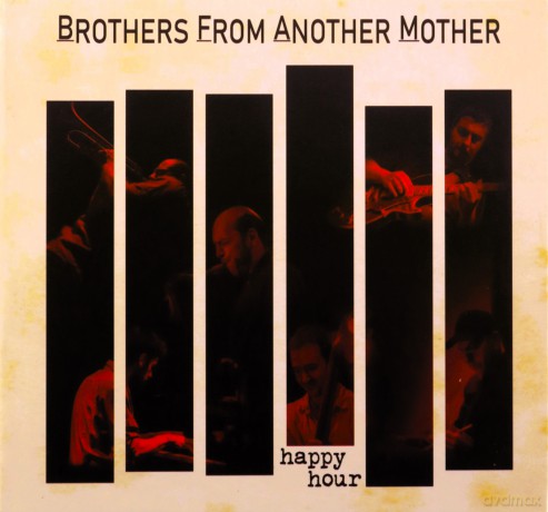 Brothers From Another Mother (B.F.A.M.): Happy Hour [CD]
