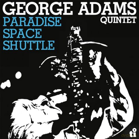 George Adams-Don Pullen Quartet: Paradise Space Shuttle [Winyl]