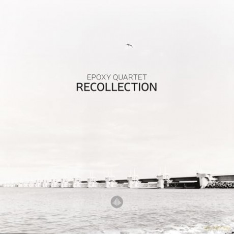 Epoxy Quartet: Recollection [CD]