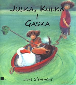 Julka, Kulka i Gąska [KSIĄŻKA]