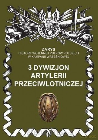 3 dywizjon artylerii przeciwlotniczej - Przemysław Dymek [KSIĄŻKA]