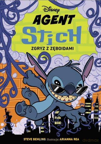 Agent Stitch. Zgryz z zęboidami. Disney (Tom 2) - Steve Behling [KSIĄŻKA]