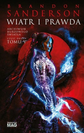 Archiwum Burzowego Światła (Tom 5) Wiatr i Prawda cz.2 - Brandon Sanderson [KSIĄŻKA]