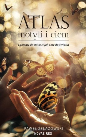 Atlas motyli i ciem - Paweł Żelazowski [KSIĄŻKA]