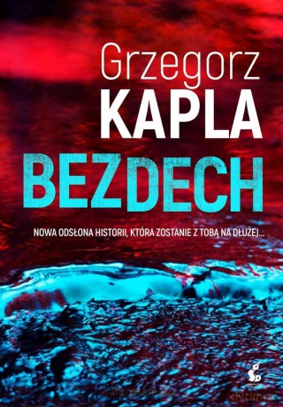 Bezdech - Grzegorz Kapla [KSIĄŻKA]